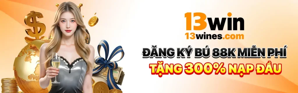 Trang chủ 13win đăng ký bú 88k